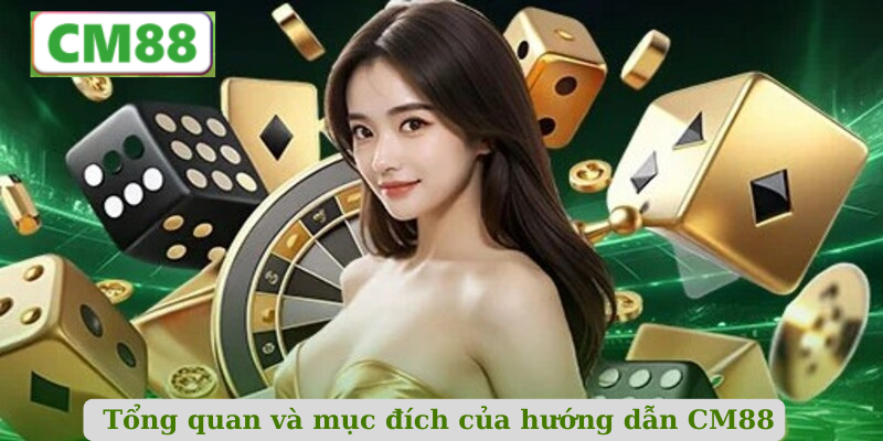 Tổng quan và mục đích của hướng dẫn CM88
